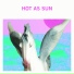 Hot as Sun