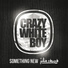 Crazy White Boy feat. Julia Church