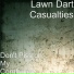 Lawn Dart Casualties