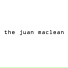 The Juan Maclean