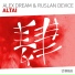Alex Dream & Ruslan Device