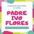 Padre Ivo Flores