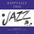 Happy Jazz Trio
