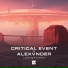 Critical Event, Alexvnder