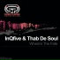 InQfive, Thab De Soul