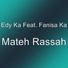 Edy Ka feat. Fanisa Ka