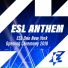 ESL Anthem