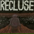 Recluse
