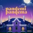 PANDEMI PANDEMA feat. Emilie Skolmen