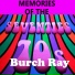Burch Ray And The Walkers