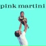 Pink martini