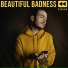 Beautiful Badness
