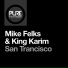 Mike Felks & King Karim