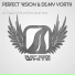 Perfect Vision & Demy Yorth