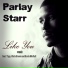Parlay Starr Ft. Chris Brown, Tyga & Kevin Mccall