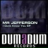 Mr Jefferson, Acoustic Life