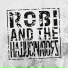 Robi & the HallucinatorZ