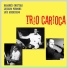 Trio Carioca