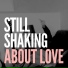 Still Shaking feat. Embla Jagdum
