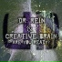 Dr. Rein, Creative Brain