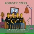 Acoustic Steel