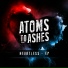 Atoms to Ashes