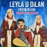 Leyla u Dilan feat. Hozan Nizam