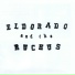 Eldorado and the Ruckus