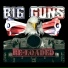 BIG GUNS