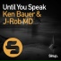 Ken Bauer, J-Rob MD