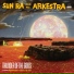 Sun Ra & His Arkestra