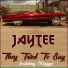 Jay Tee feat. Missippi