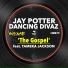Jay Potter, Dancing Divaz feat. Tameka Jackson