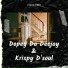 Krispy D'Soul, Dopey Da Deejay