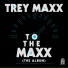 Trey Maxx