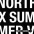 North x Summer
