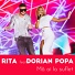 Rita feat Dorian Popa