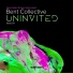 Bent Collective, Danny Verde, Steven Redant