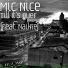 Mic Nice feat. Naikie