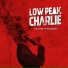 Low peak Charlie