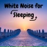 Sounds of Nature White Noise Sound Effects