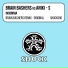 Brain Bashers, Aniki - S