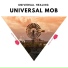 Universal Mob