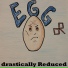 drastically Reduced