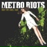 Metro Riots