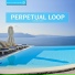 Perpetual Loop