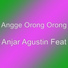 Angge Orong Orong