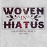 Woven in Hiatus