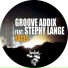 Groove Addix feat. Stephy Lange