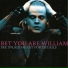 Bet You Are William